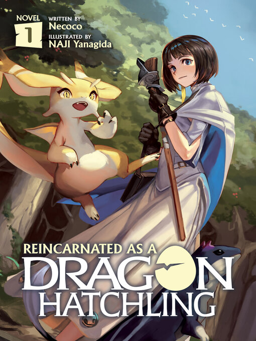 Title details for Reincarnated as a Dragon Hatchling (Light Novel), Volume 1 by Nekoko - Available